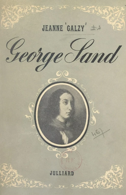 George Sand - Jeanne Galzy - (Julliard) réédition numérique FeniXX