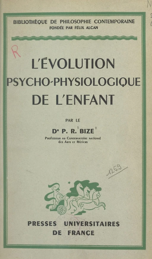 L'évolution psycho-physiologique de l'enfant - Paul-René Bize - (Presses universitaires de France) réédition numérique FeniXX