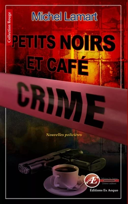 Petits noirs et café crime