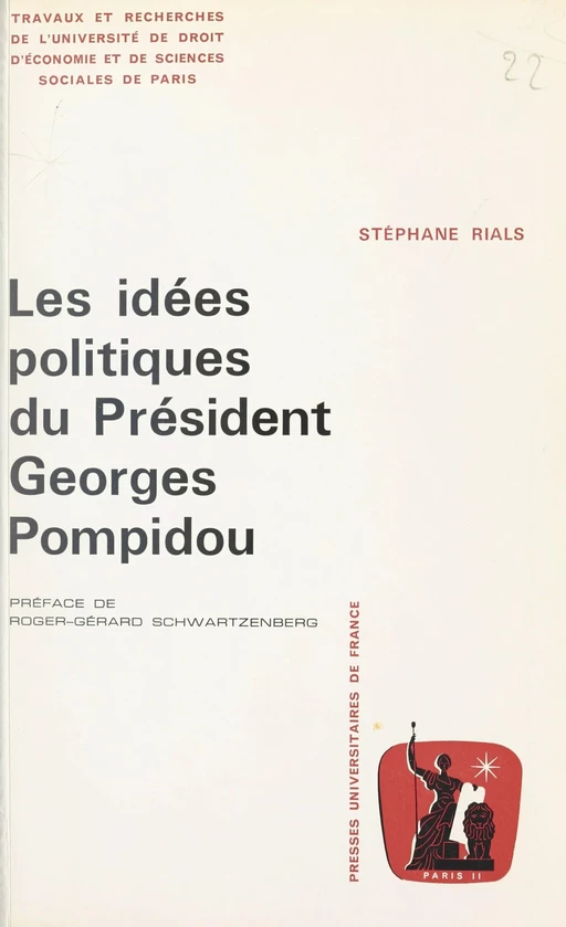 Les idées politiques du Président Georges Pompidou - Stéphane Rials - (Presses universitaires de France) réédition numérique FeniXX