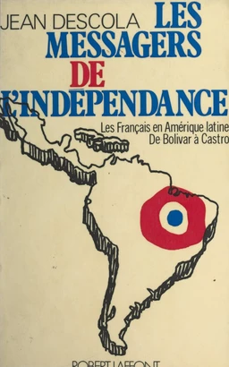 Les messagers de l'indépendance