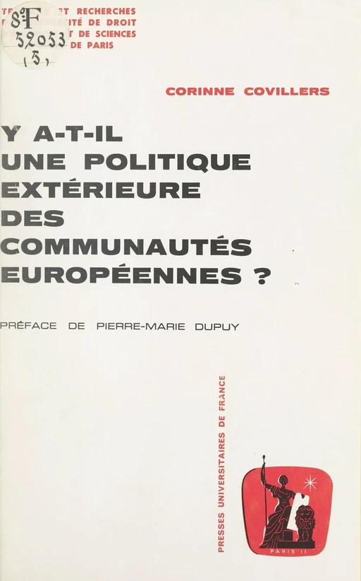 Y a-t-il une politique extérieure des communautés européennes ? - Corinne Covillers - (Presses universitaires de France) réédition numérique FeniXX