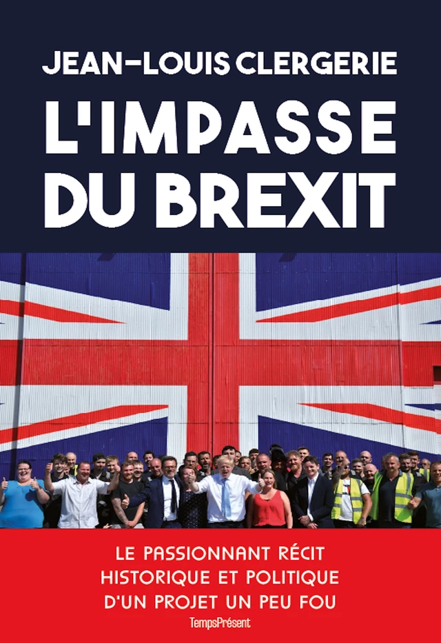 L'impasse du Brexit - Jean-Louis Clergerie - Temps Présent éditions