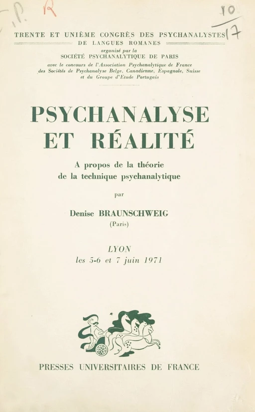 Psychanalyse et réalité : à propos de la théorie de la technique psychanalytique - Denise Braunschweig - (Presses universitaires de France) réédition numérique FeniXX