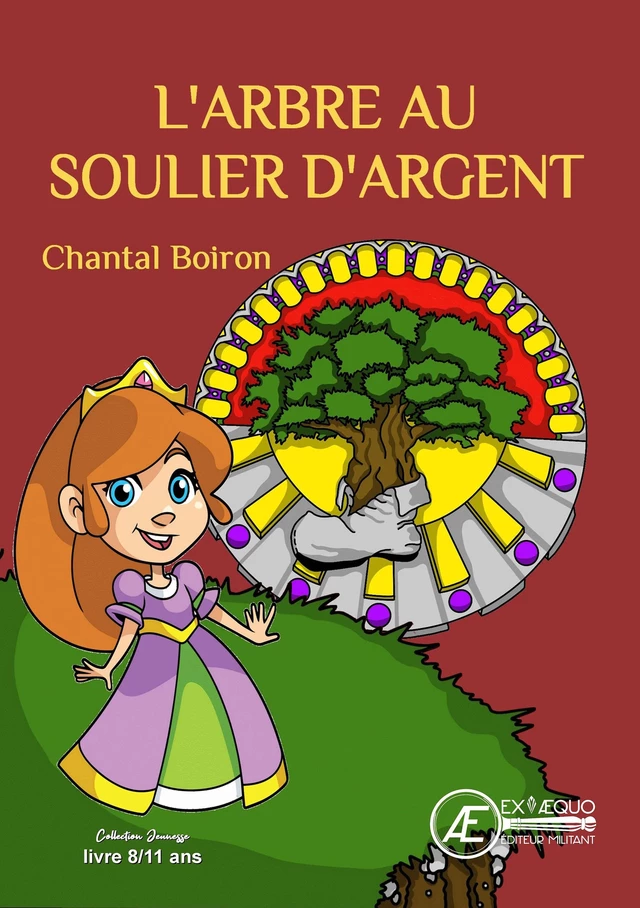 L'arbre au soulier d'argent - Chantal Boiron - Ex Aequo