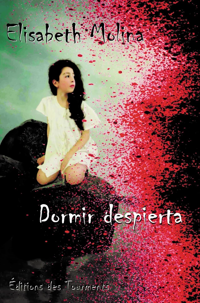 Dormir despierta - Elisabeth Molina - Tourments