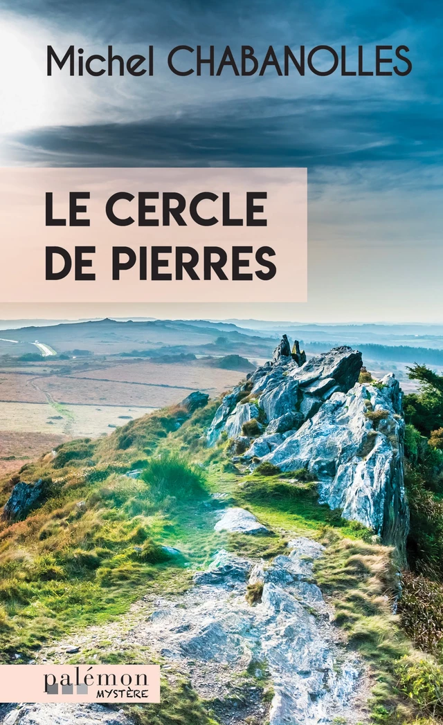 Le cercle de pierres - Michel Chabanolles - Palémon