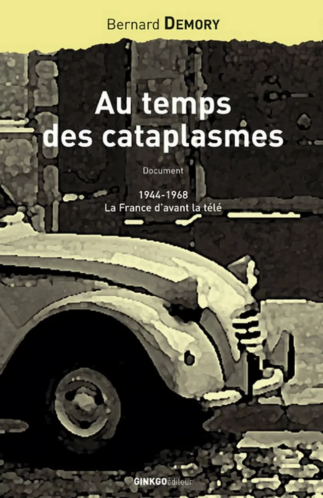 Au temps des cataplasmes - Bernard Demory - Ginkgo éditeur