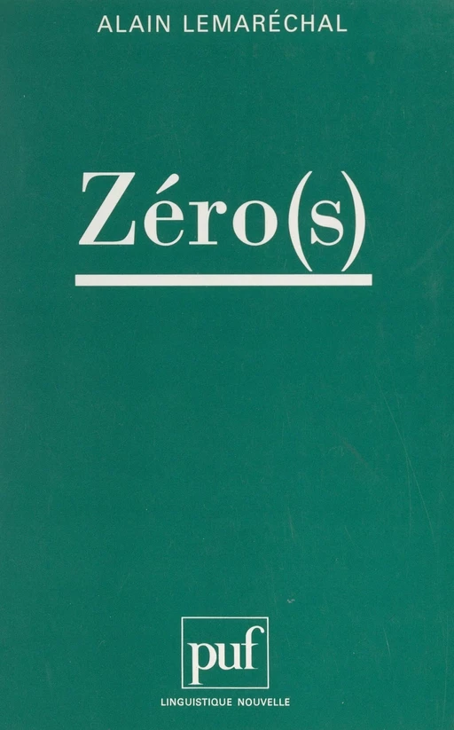 Zéro(s) - Alain Lemaréchal - (Presses universitaires de France) réédition numérique FeniXX