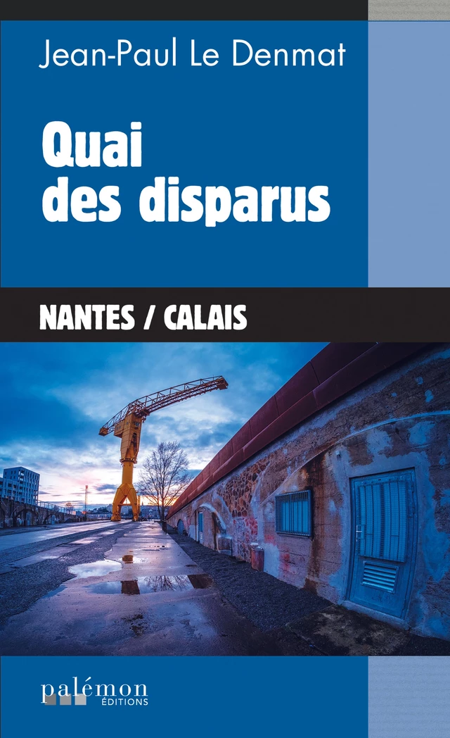 Quai des disparus - Jean-Paul Le Denmat - Palémon