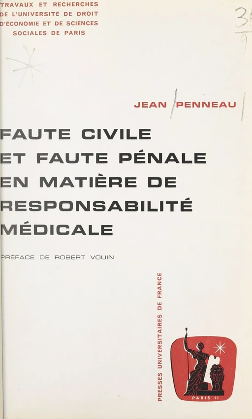 Faute civile et faute pénale en matière de responsabilité médicale - Jean Penneau - (Presses universitaires de France) réédition numérique FeniXX