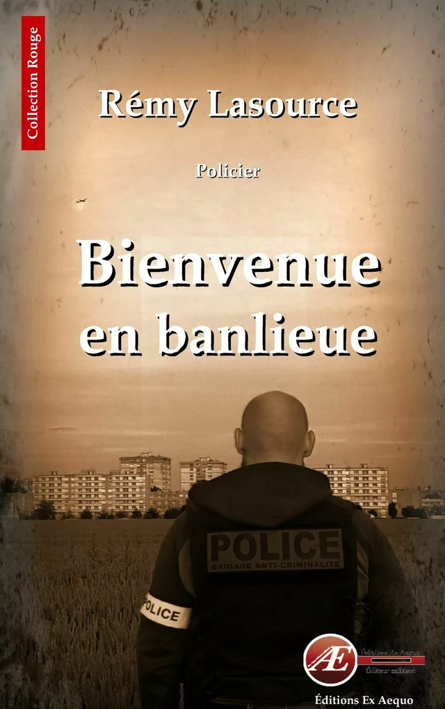 Bienvenue en banlieue - Rémy Lasource - Ex Aequo