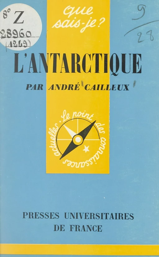 L'Antarctique - André Cailleux - (Presses universitaires de France) réédition numérique FeniXX