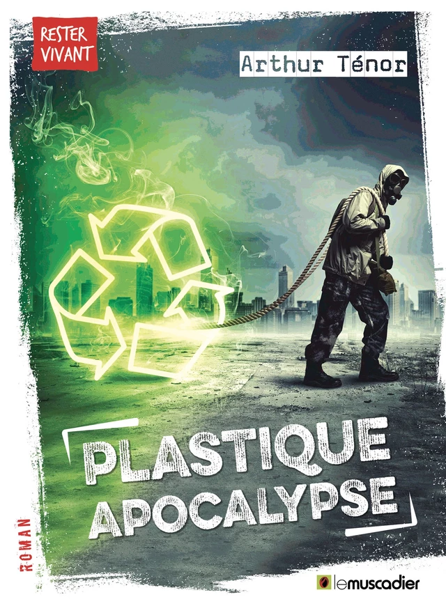 Plastique apocalypse - Arthur Ténor - Le Muscadier