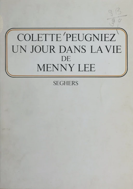 Un jour dans la vie de Menny Lee - Colette Peugniez - (Seghers) réédition numérique FeniXX