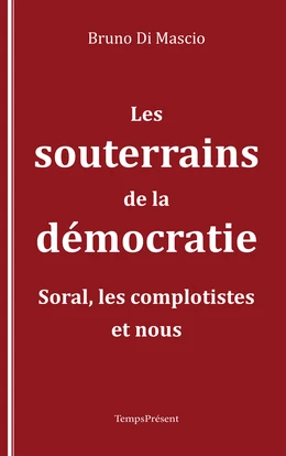 Les souterrains de la démocratie