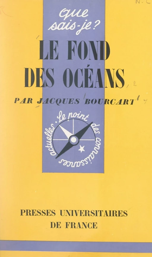 Le fond des océans - Jacques Bourcart - (Presses universitaires de France) réédition numérique FeniXX