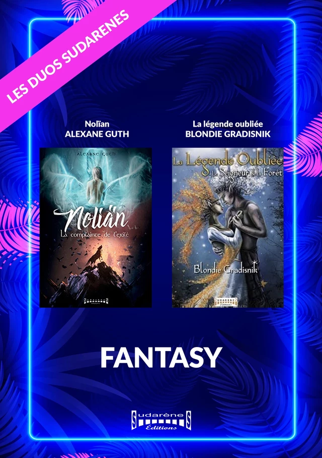 Duo Sudarenes : Fantasy - Alexane Guth, Blondie Gradisnik - Sudarènes Editions