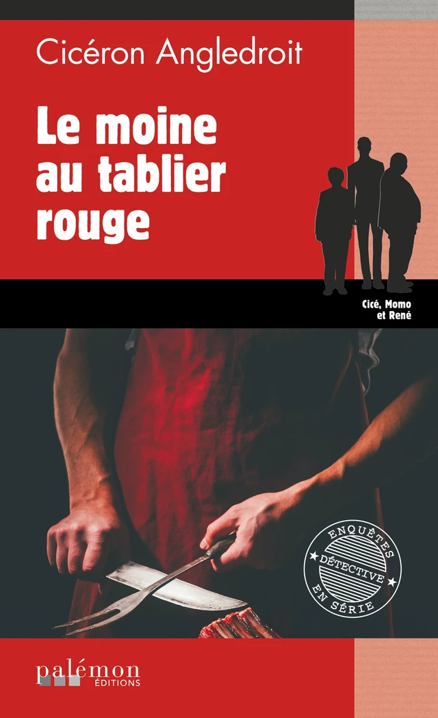 Le moine au tablier rouge - Cicéron Angledroit - Palémon