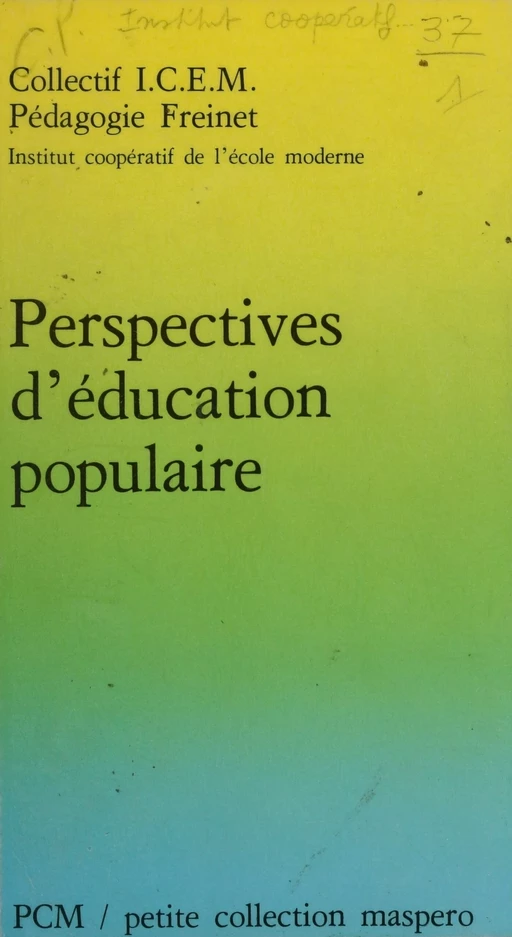 Perspectives d'éducation populaire -  Institut coopératif de l'école moderne - (La Découverte) réédition numérique FeniXX