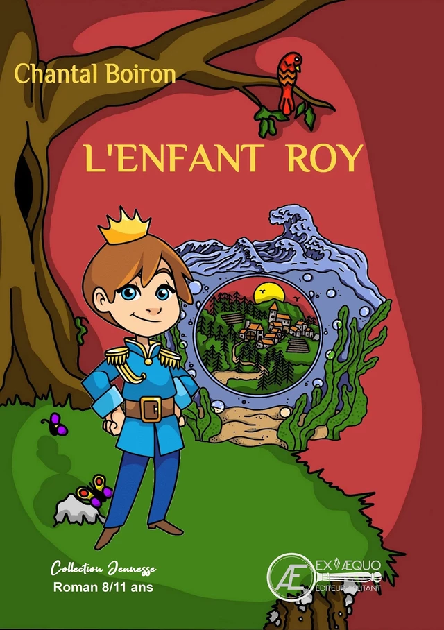 L'Enfant Roy - Chantal Boiron - Ex Aequo