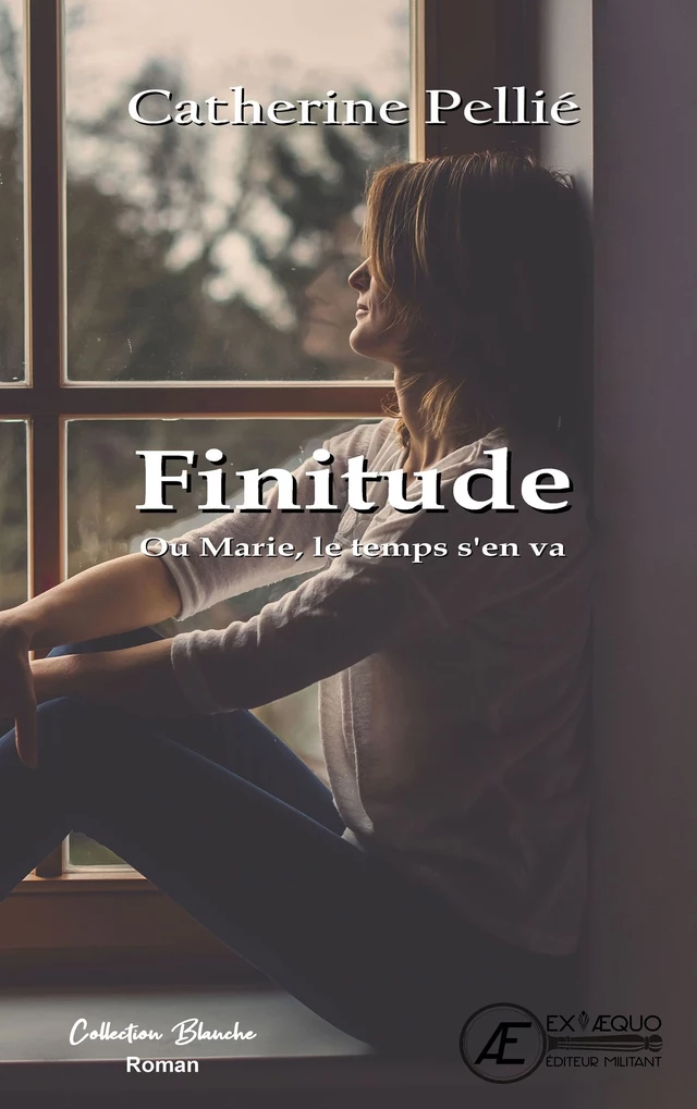 Finitude - Catherine Pellié - Ex Aequo