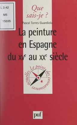 La peinture en Espagne du XVe au XXe siècle