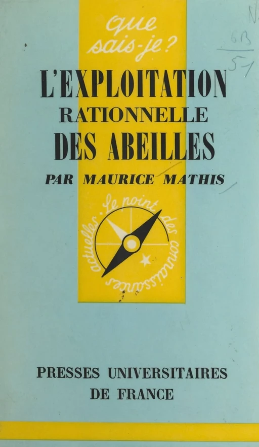 L'exploitation rationnelle des abeilles - Maurice Mathis - (Presses universitaires de France) réédition numérique FeniXX