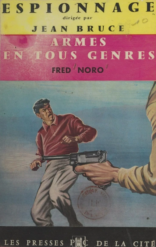 Armes en tous genres - Fred Noro - (Presses de la Cité) réédition numérique FeniXX