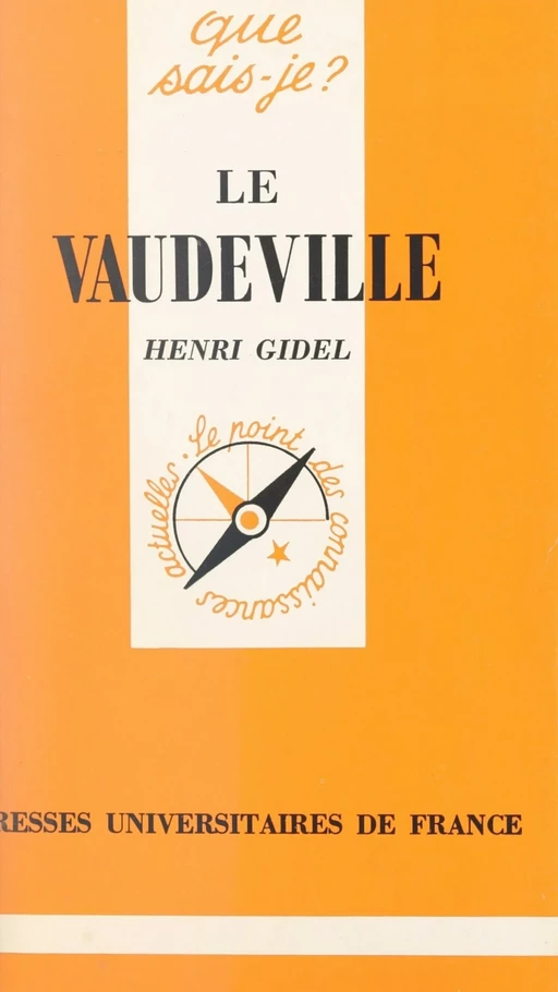 Le Vaudeville - Henry Gidel - (Presses universitaires de France) réédition numérique FeniXX