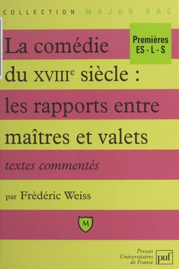 La comédie du XVIIIe siècle : les rapports entre maîtres et valets