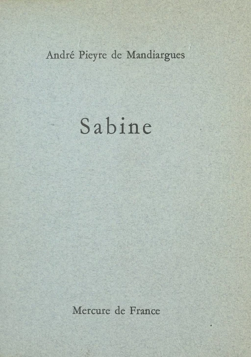 Sabine - André Pieyre de Mandiargues - (Mercure de France) réédition numérique FeniXX