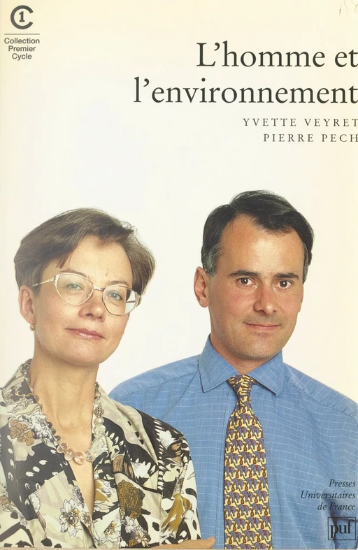 L'homme et l'environnement - Pierre PECH, Yvette Veyret - (Presses universitaires de France) réédition numérique FeniXX