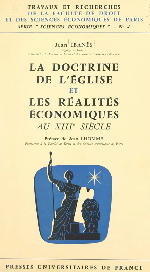 La doctrine de l'Église et les réalités économiques au XIIIe siècle - Jean Ibanès - (Presses universitaires de France) réédition numérique FeniXX