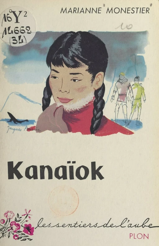 Kanaïok - Marianne Monestier - (Plon) réédition numérique FeniXX