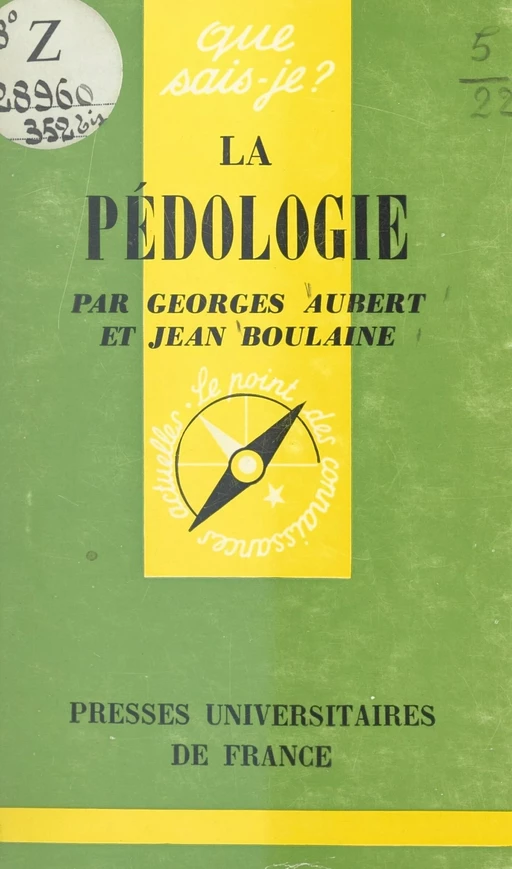 La pédologie - Georges Aubert, Jean Boulaine - (Presses universitaires de France) réédition numérique FeniXX