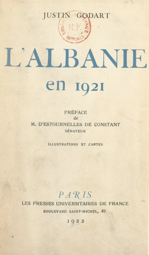 L'Albanie en 1921 - Justin Godart - (Presses universitaires de France) réédition numérique FeniXX