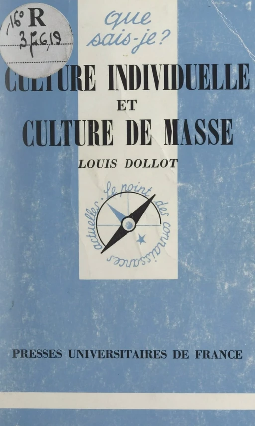 Culture individuelle et culture de masse - Louis Dollot - (Presses universitaires de France) réédition numérique FeniXX