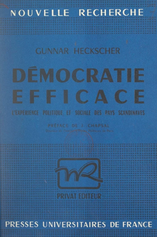 Démocratie efficace - Gunnar Heckscher - (Presses universitaires de France) réédition numérique FeniXX