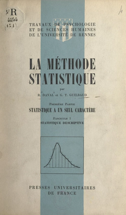 La méthode statistique (1) - Roger Daval, Georges-Théodule Guilbaud - (Presses universitaires de France) réédition numérique FeniXX