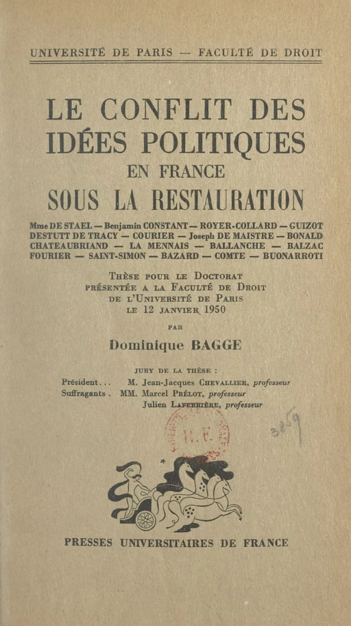 Le conflit des idées politiques en France sous la Restauration - Dominique Bagge - (Presses universitaires de France) réédition numérique FeniXX