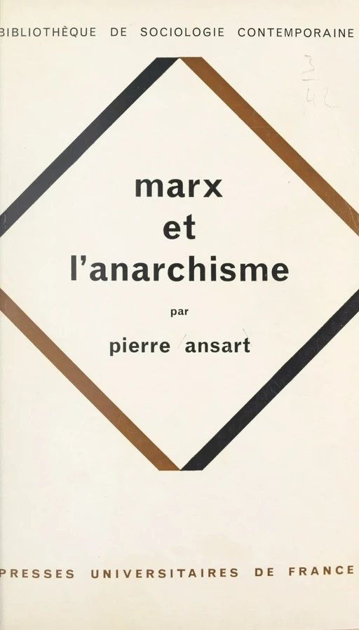 Marx et l'anarchisme - Pierre Ansart - (Presses universitaires de France) réédition numérique FeniXX