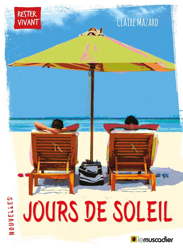 Jours de soleil - Claire Mazard - Le Muscadier