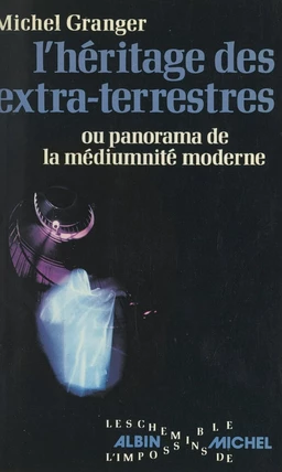 L'héritage des extra-terrestres