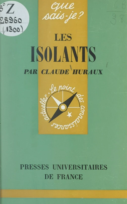 Les isolants - Claude Huraux - (Presses universitaires de France) réédition numérique FeniXX