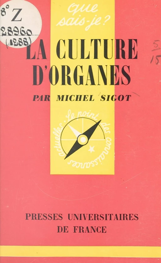 La culture d'organes - Michel Sigot - (Presses universitaires de France) réédition numérique FeniXX