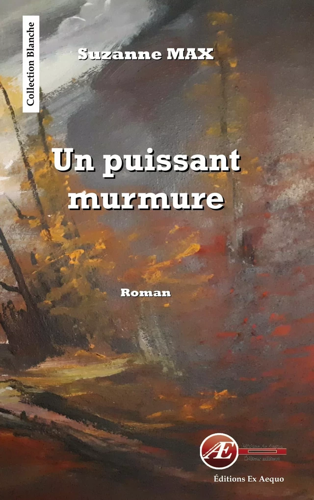 Un puissant murmure - Suzanne Max - Ex Aequo