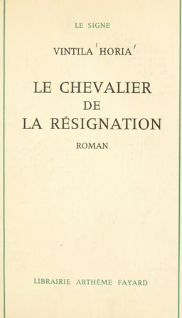 Le chevalier de la résignation