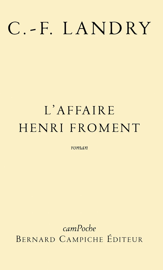 L’affaire Henri Froment - Charles-François Landry - Bernard Campiche Editeur