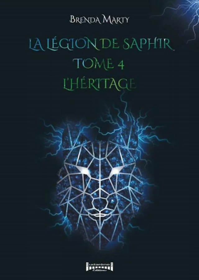 La Légion de Saphir - Tome 4 - Brenda Marty - Sudarènes Editions